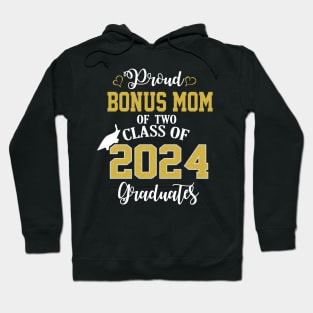 Proud Bonus mom of two 2024 Graduates School Graduation Hoodie